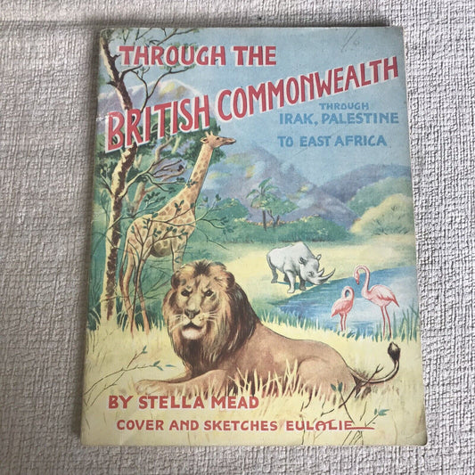 1943 Through The British Commonwealth(Irak, Palestine & East Africa) Stella Mead