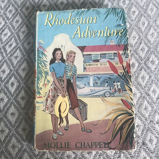 1955 Rhodesian Adventure – Mollie Chappell (Gilbert Dunlop Illustrator) Child Pre