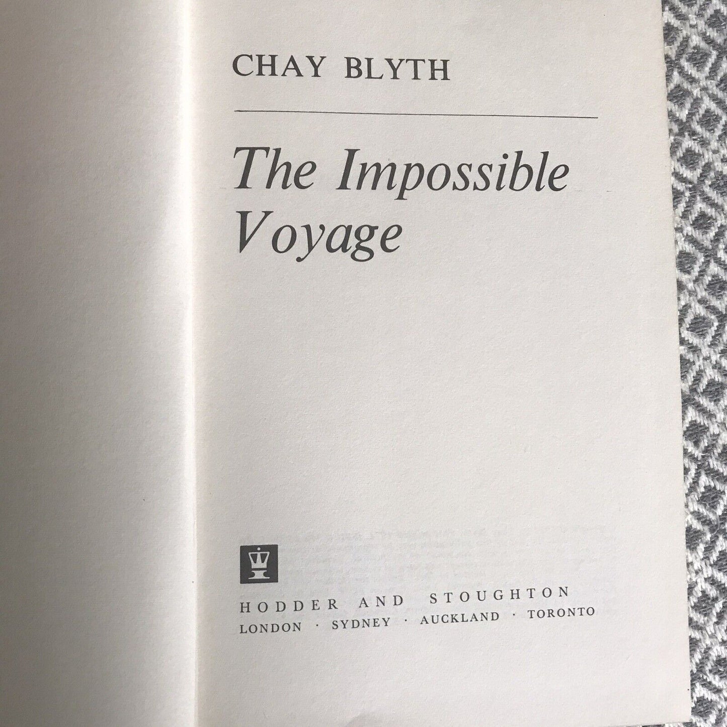 1971*1st* The Impossible Voyage - Chay Blyth(Hodder & Stoughton)