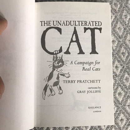 The Unadulterated Cat by Terry Pratchett (Hardcover, 2002)