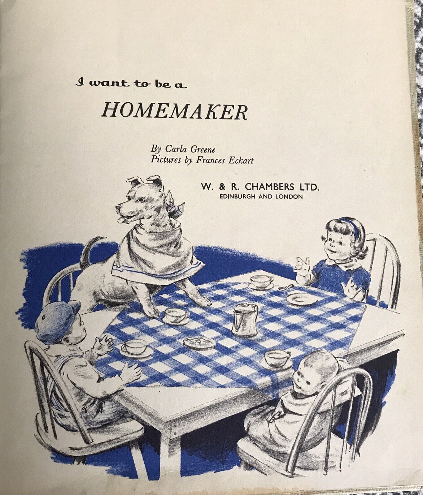 1965 I Want To Be A Homemaker – Carla Greene (Bilder von Frances Eckart) W&amp;R Chambers