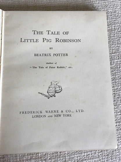 BEATRIX POTTER PUBLISHED *1930 THE TALE OF LITTLE PIG ROBINSON 4 COL PLTS WARNE