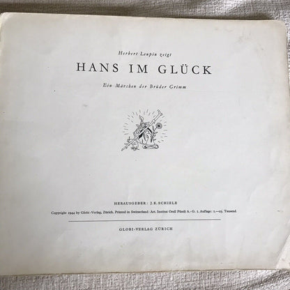 1947*very Rare* Herbert Leupin Zeigt Hans Im Glück Ein Märchen Der Brüder Grimm