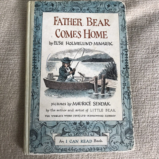1967 Father Bear Comes Home - Else Holmelund Minarik (Maurice Sendak) World’s