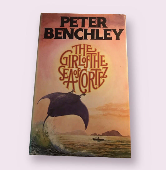 1982*1st* The Girl Of The Sea Of Cortez - Peter Benchley(Andre Deutsch)
