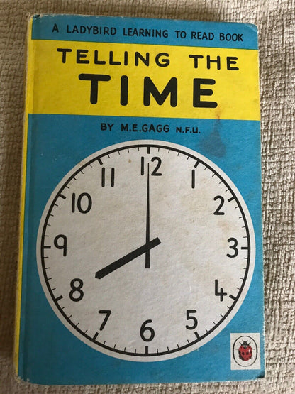 1962 Telling The Time (Ladybird Series 563) M. E. Gagg (J. H. Wingfield) Wills &