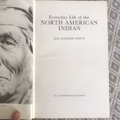 1979 North American Indian - Jon Manchip White (B. T. Batsford)
