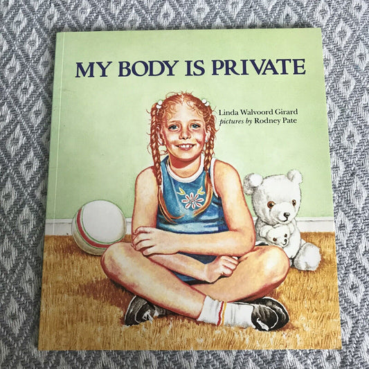 My Body is Private: Child Sexual Abuse by Linda Girard (Paperback, 1984)